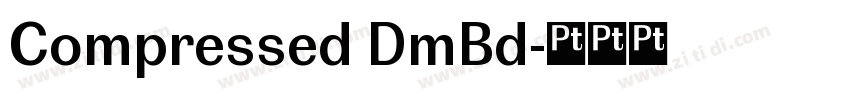 Compressed DmBd字体转换 Compressed DmBd字体转换